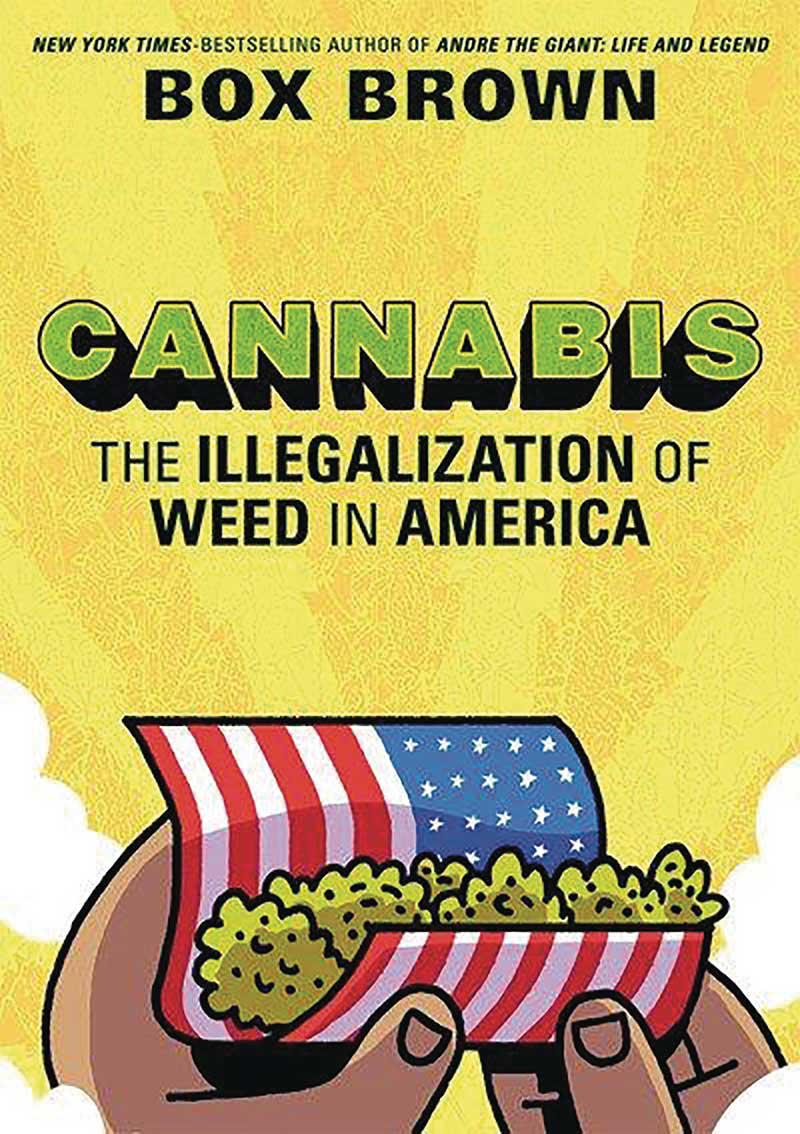 Cannabis: The Illegalization Of Weed In America HC