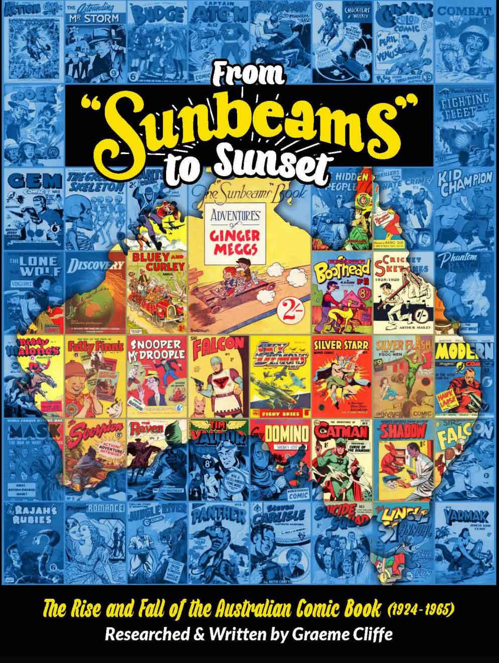 From Sunbeams To Sunset: The Rise And Fall Of The Australian Comic Book 1924-1965 