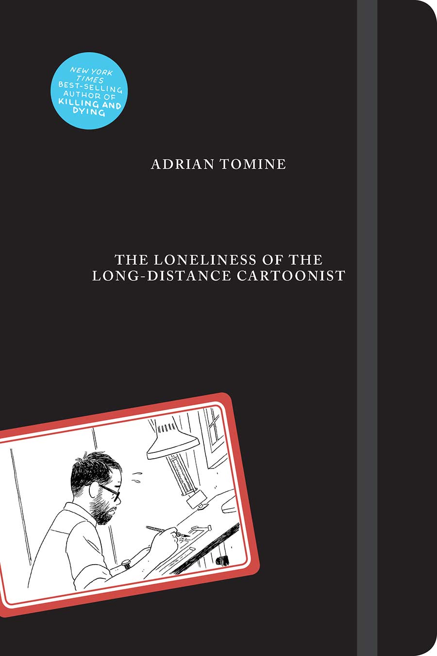 The Loneliness Of The Long Distance Cartoonist 