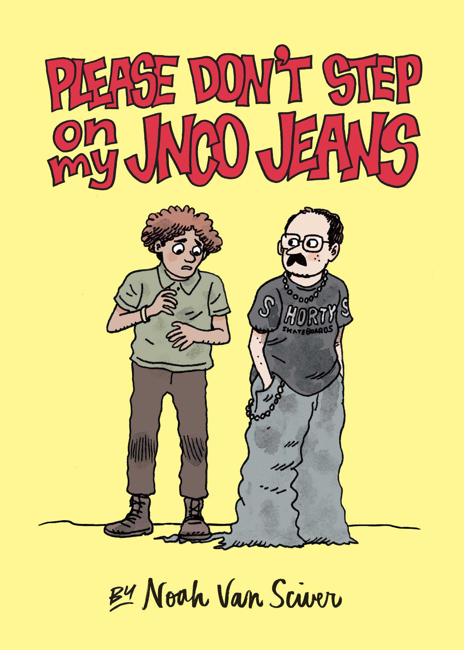 Please Don’t Step On My JNCO Jeans