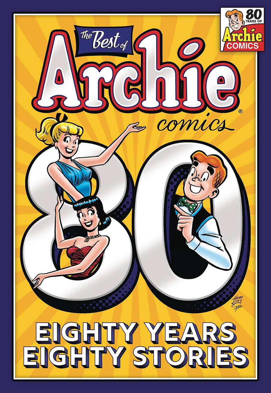 The Best Of Archie Comics: 80 Years, 80 Stories